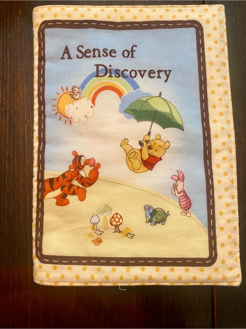 Classic Pooh "A Sense of Discovery" Handmade Kids Soft Book